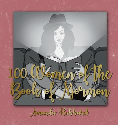 100 Women of the Book of Mormon Book